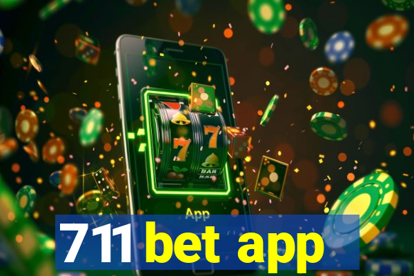 711 bet app